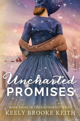 Uncharted Promises Paperback Independently Published