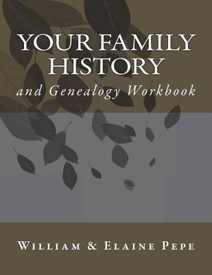 Your Family History and Genealogy Workbook Paperback Createspace Independent Publishing Platform