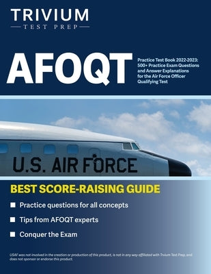 AFOQT Practice Test Book 2022-2023: 500+ Practice Exam Questions and Answer Explanations for the Air Force Officer Qualifying Test by Simon