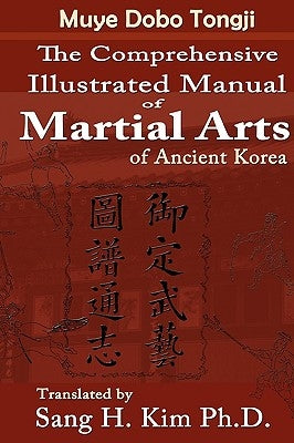 Muye Dobo Tongji: Complete Illustrated Manual of Martial Arts Paperback Turtle Press