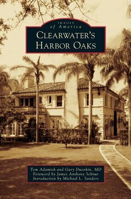 Clearwater's Harbor Oaks by Adamich, Tom