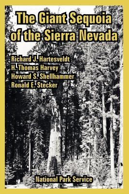 The Giant Sequoia of the Sierra Nevada Paperback University Press of the Pacific