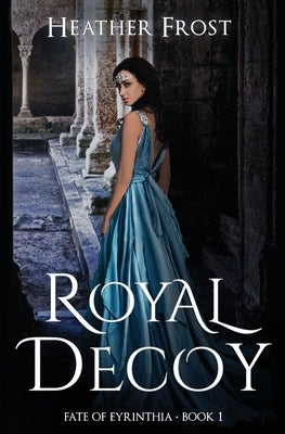 Royal Decoy Paperback Heather Frost