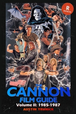 The Cannon Film Guide Volume II (1985-1987) Paperback BearManor Media