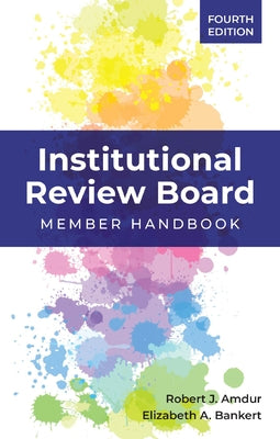 Institutional Review Board: Member Handbook Paperback Jones & Bartlett Publishers