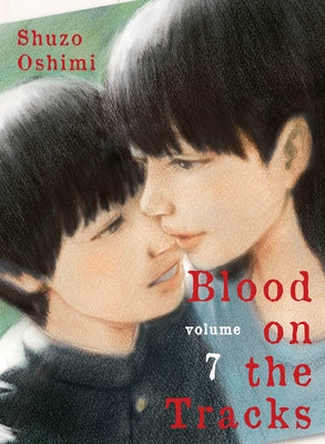 Blood on the Tracks, Volume 7 by Oshimi, Shuzo