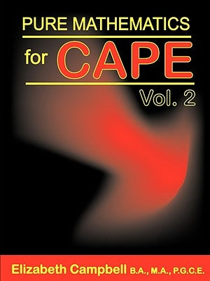 Pure Mathematics for Cape Volume 2 Paperback LMH Publishers