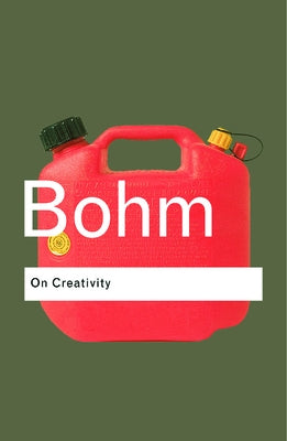 On Creativity by Bohm, David