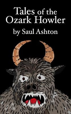 Tales of the Ozark Howler by Cornus, Hawthorne