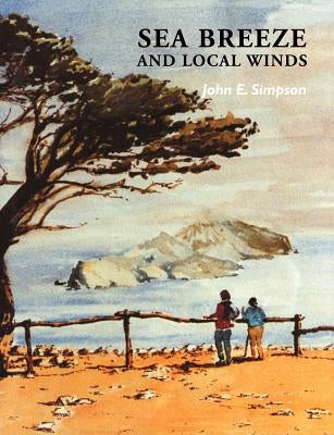 Sea Breeze and Local Winds Paperback Cambridge University Press