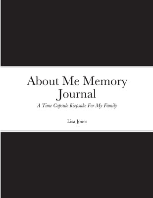 About Me Memory Journal by Jones, Lisa