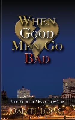When Good Men Go Bad Paperback Dark Diamond Publishing