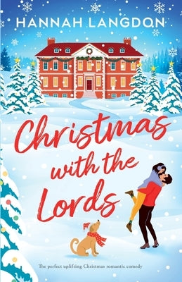 Christmas with the Lords: The perfect uplifting Christmas romance Paperback Storm Publishing Ltd