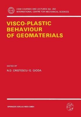 Visco-Plastic Behaviour of Geomaterials by Cristescu, N. D.