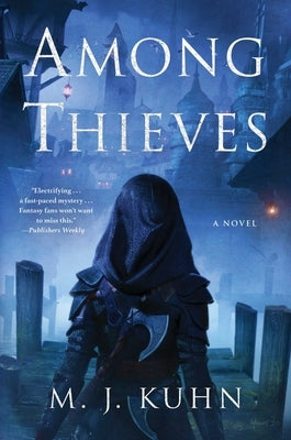 Among Thieves by Kuhn, M. J.