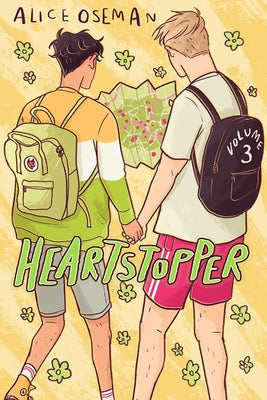 Heartstopper: Volume 3: A Graphic Novel (Heartstopper #3): Volume 3 by Oseman, Alice