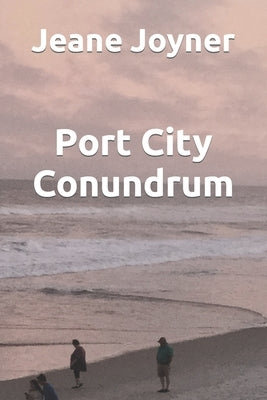 Port City Conundrum Paperback Independently Published
