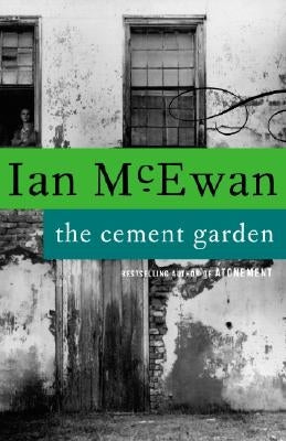 Cover image of "The Cement Garden" by Anchor Books, showing the book's artwork with dark and moody tones.