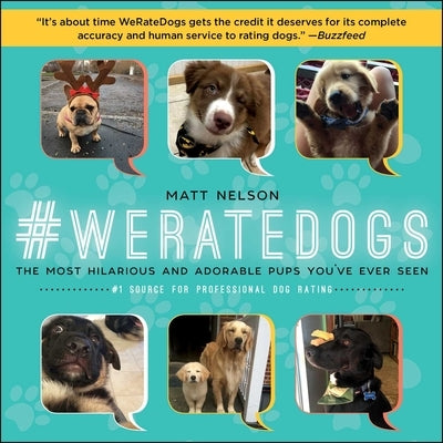 #Weratedogs: The Most Hilarious and Adorable Pups You've Ever Seen