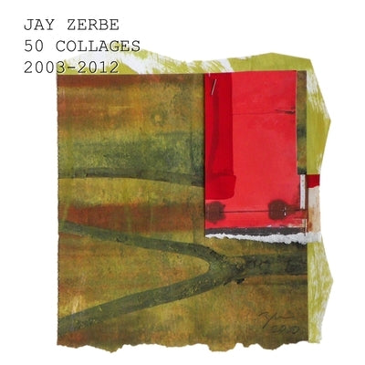 zerbe collages, 2nd edition by Zerbe, Jay