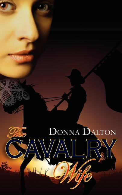 The Cavalry Wife Paperback Wild Rose Press