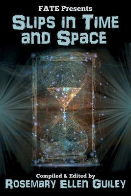 Slips in Time and Space by Guiley, Rosemary Ellen