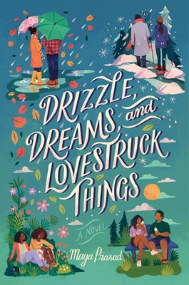 Drizzle, Dreams, and Lovestruck Things by Prasad, Maya