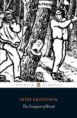 The Conquest of Bread Paperback Penguin Group