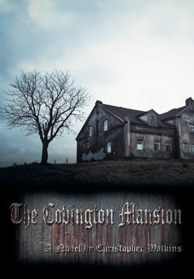 The Covington Mansion by Watkins, Christopher