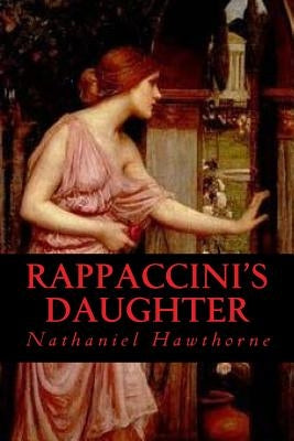 Rappaccinis Daughter Paperback Createspace Independent Publishing Platform