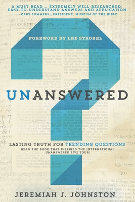 Unanswered: Lasting Truth for Trending Questions Paperback Whitaker House