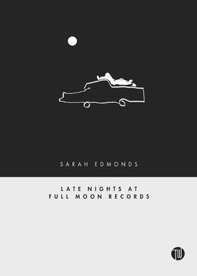 Late Nights at Full Moon Records by Edmonds, Sarah