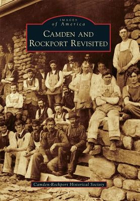 Camden and Rockport Revisited Paperback Arcadia Publishing (SC)