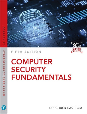 Computer Security Fundamentals by Easttom, William