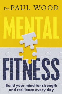 Mental Fitness by Wood, Paul