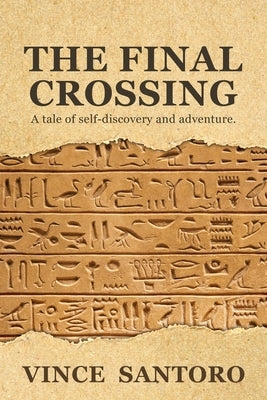 The Final Crossing: A Tale of Self-Discovery and Adventure Paperback Tellwell Talent