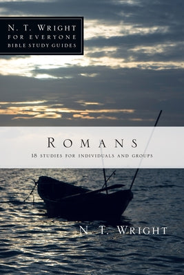 Romans: 18 Studies for Individuals and Groups IVP Connect