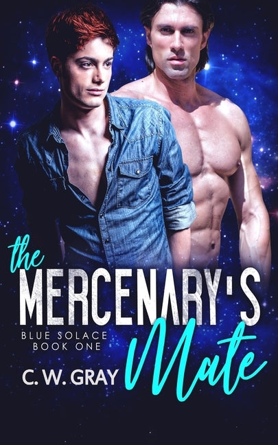 The Mercenary's Mate by Gray, C. W.