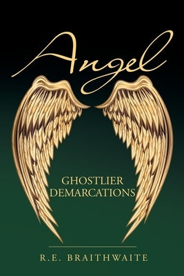 Angel: Ghostlier Demarcations Paperback Archway Publishing