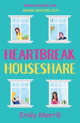 Heartbreak Houseshare by Merrill, Emily