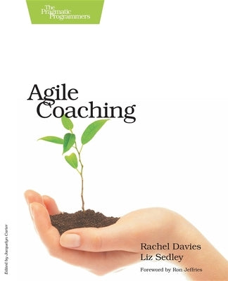 Agile Coaching by Davies, Rachel