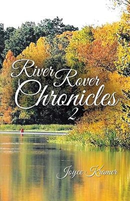 River Rover Chronicles 2 Paperback Balboa Press
