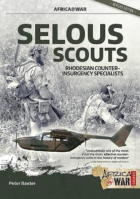 Selous Scouts: Rhodesian Counter-Insurgency Specialists Paperback Helion & Company