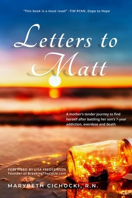Letters to Matt by Cichocki, Marybeth