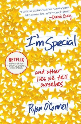 I'm Special: And Other Lies We Tell Ourselves by O'Connell, Ryan