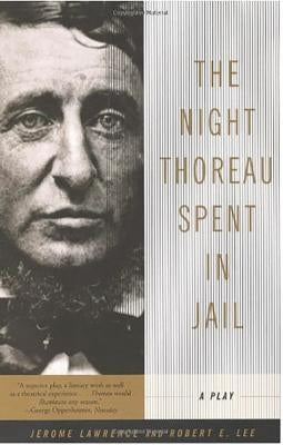 The Night Thoreau Spent in Jail: A Play Paperback Hill & Wang