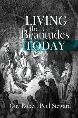 Living the Beatitudes Today Paperback Ambassador International