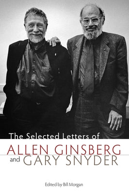 The Selected Letters of Allen Ginsberg and Gary Snyder Paperback Counterpoint LLC