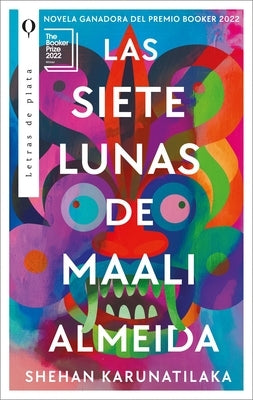 Siete Lunas de Maali Almeida, Las by Karunatilaka, Shehan