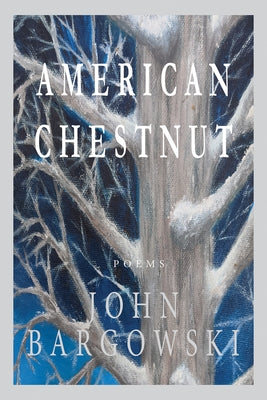 American Chestnut by Bargowski, John